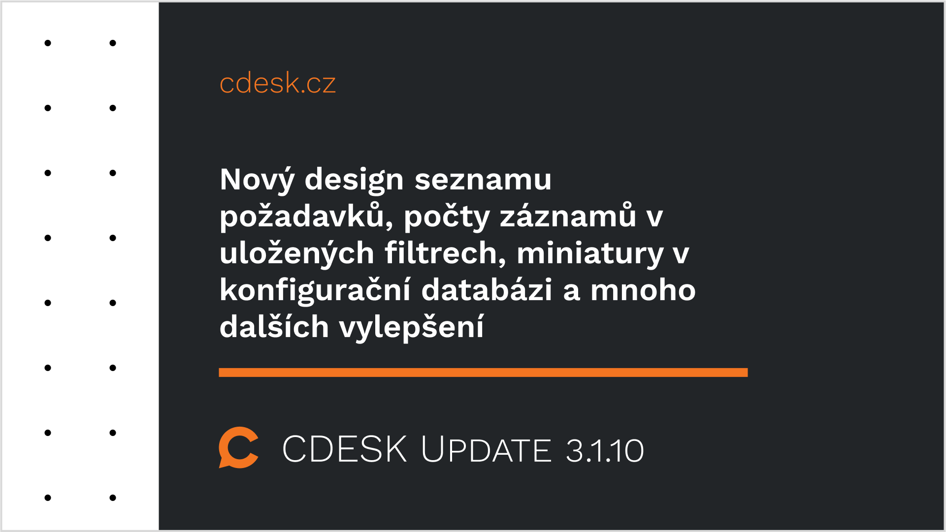 Máme nový design seznamu požadavků, přidali jsme počty záznamů v uložených filtrech i miniatury v databázi